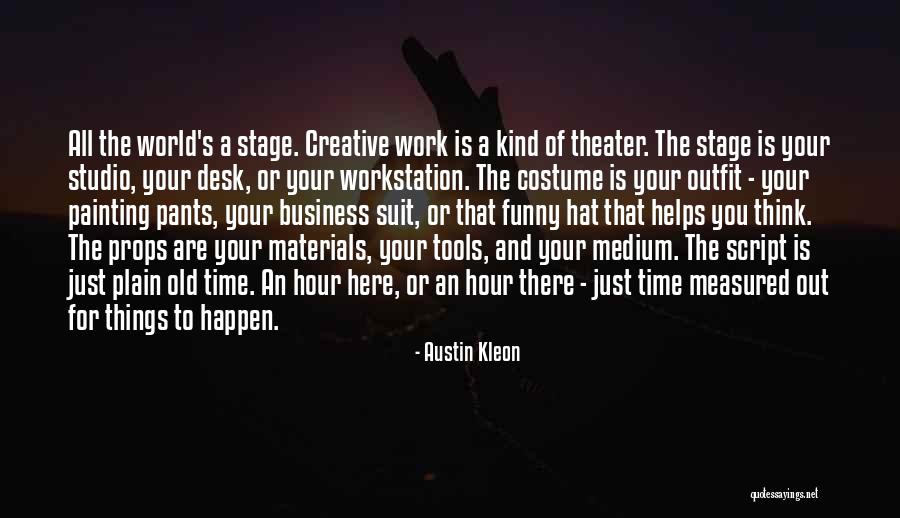 Costume Quotes By Austin Kleon