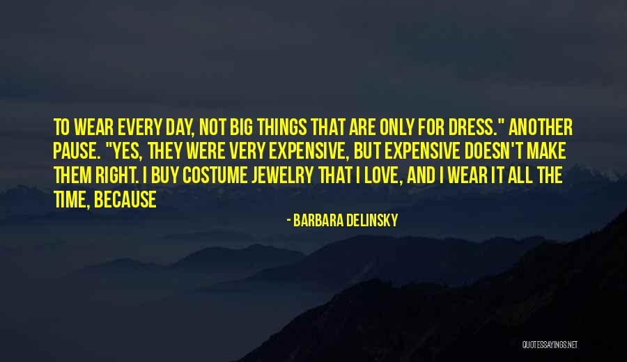 Costume Quotes By Barbara Delinsky