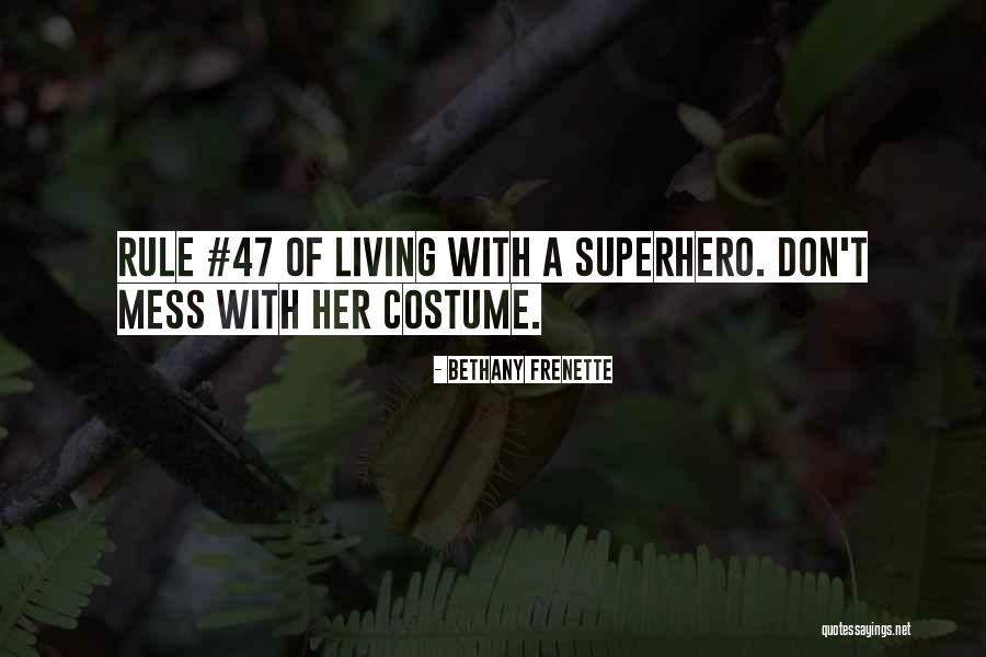 Costume Quotes By Bethany Frenette