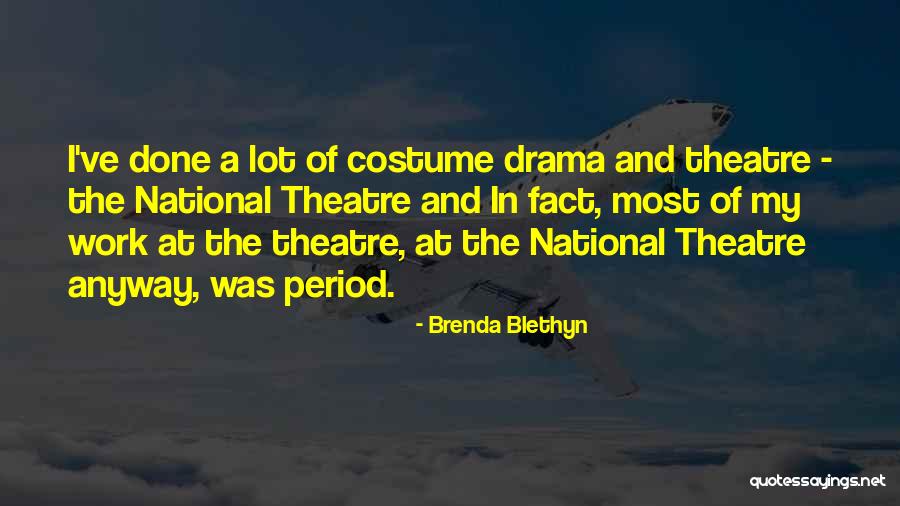 Costume Quotes By Brenda Blethyn