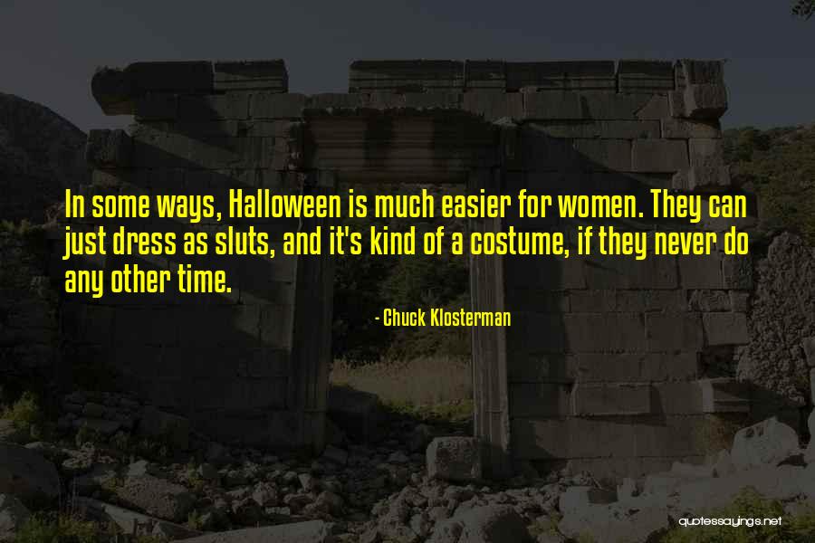 Costume Quotes By Chuck Klosterman