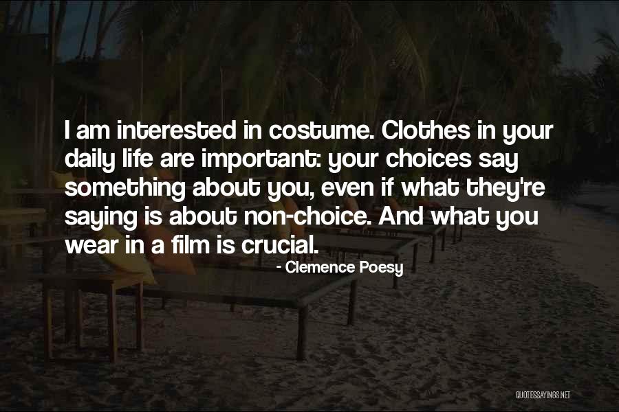 Costume Quotes By Clemence Poesy