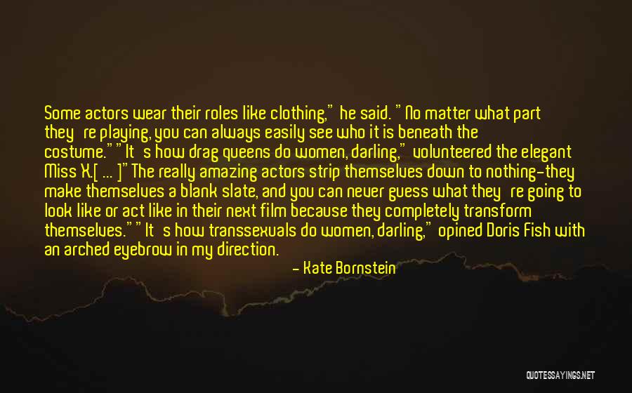 Costume Quotes By Kate Bornstein