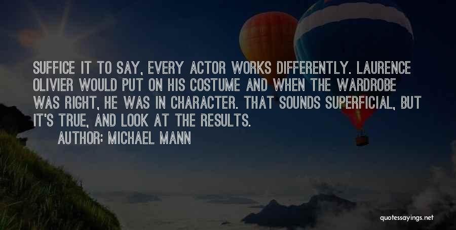Costume Quotes By Michael Mann