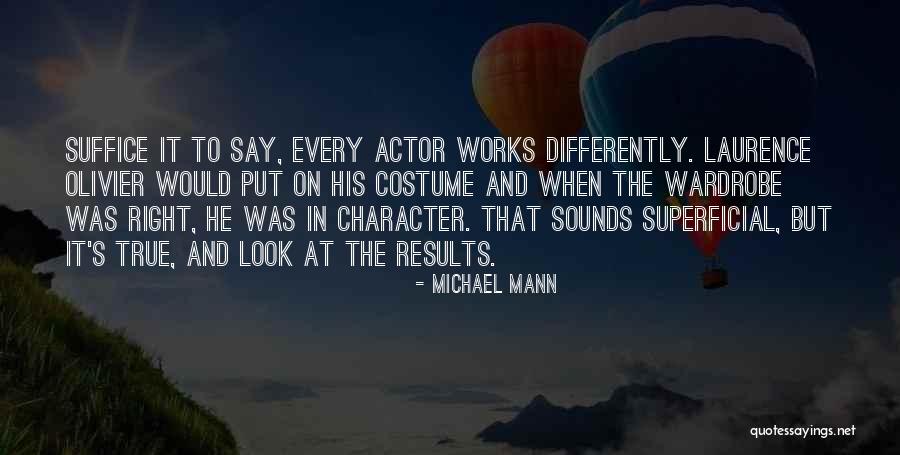 Costume Quotes By Michael Mann