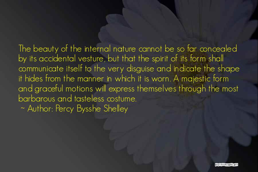 Costume Quotes By Percy Bysshe Shelley