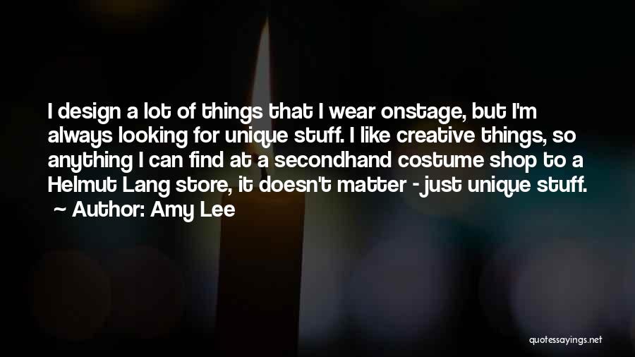 Costume Shop Quotes By Amy Lee