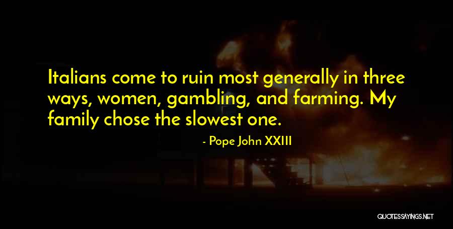 Costumul Lui Quotes By Pope John XXIII Costumul Lui Quotes By Pope John XXIII