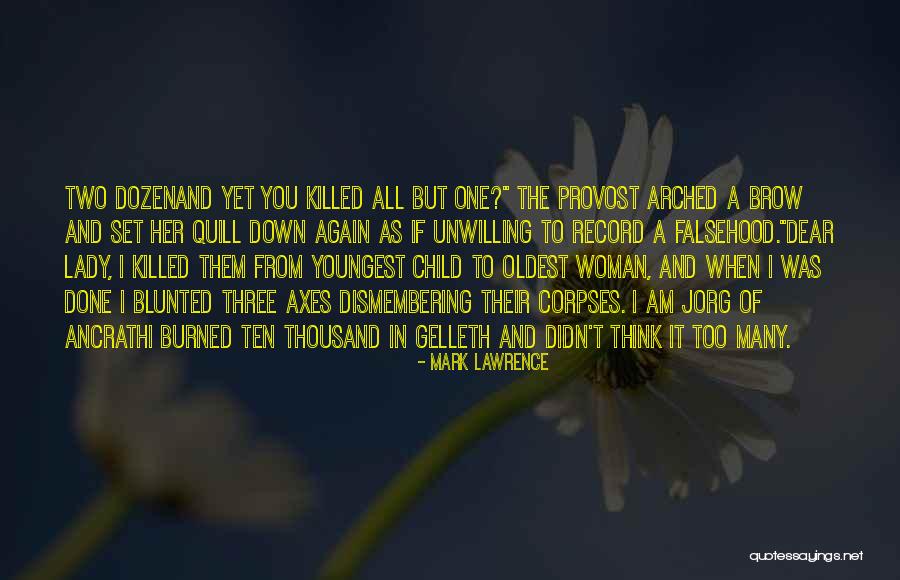 Costurera Near Quotes By Mark Lawrence Costurera Near Quotes By Mark Lawrence