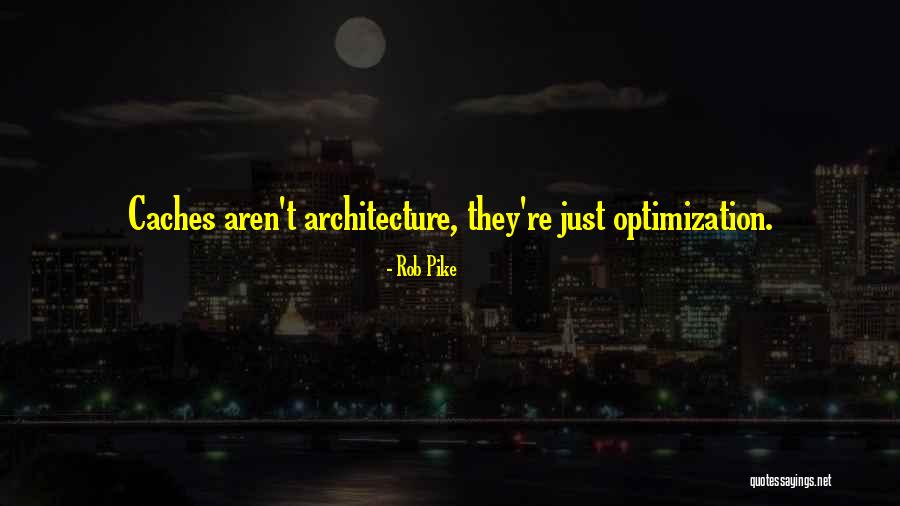 Costuri De Mediu Quotes By Rob Pike Costuri De Mediu Quotes By Rob Pike