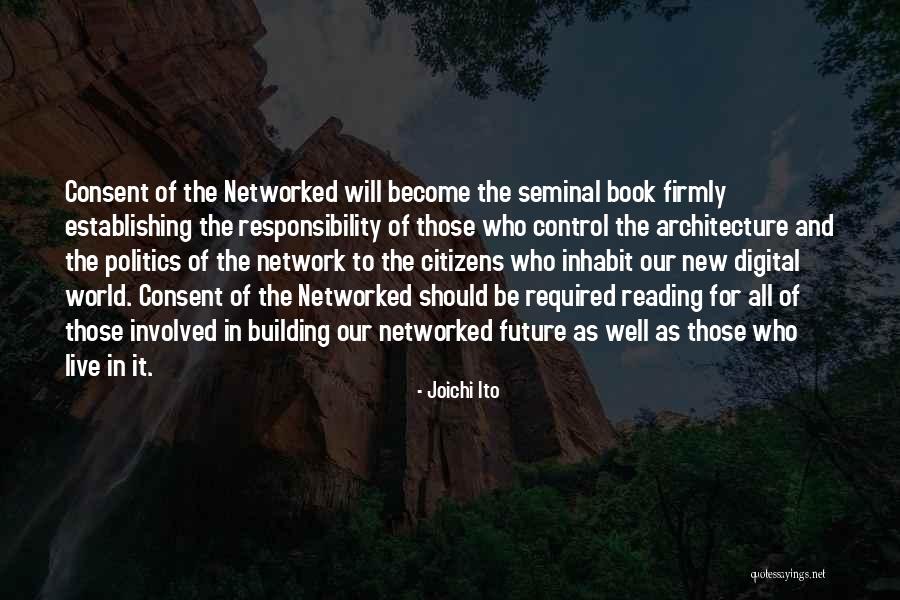 Costuri Fixe Quotes By Joichi Ito Costuri Fixe Quotes By Joichi Ito