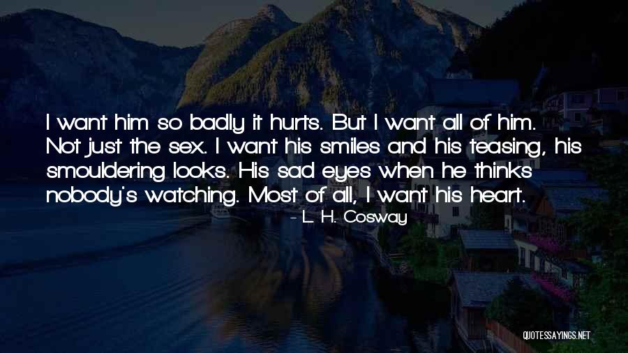 Cosway Quotes By L. H. Cosway Cosway Quotes By L. H. Cosway