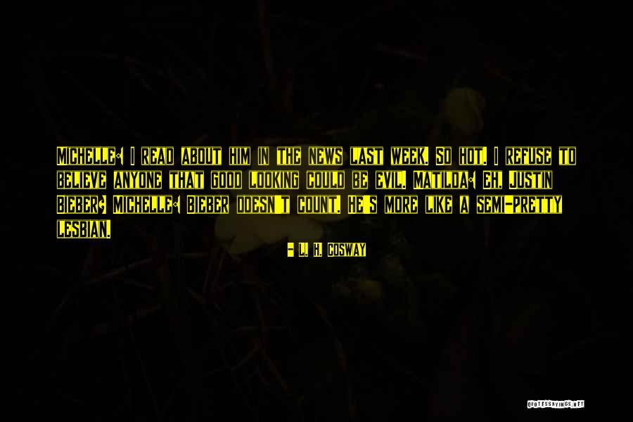 Cosway Quotes By L. H. Cosway Cosway Quotes By L. H. Cosway