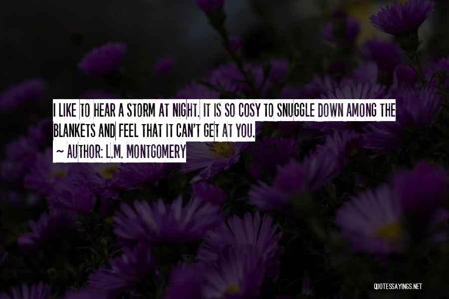 Cosy Night Quotes By L.M. Montgomery