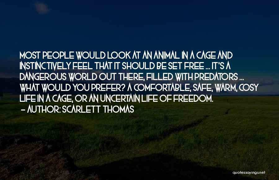 Cosy Quotes By Scarlett Thomas