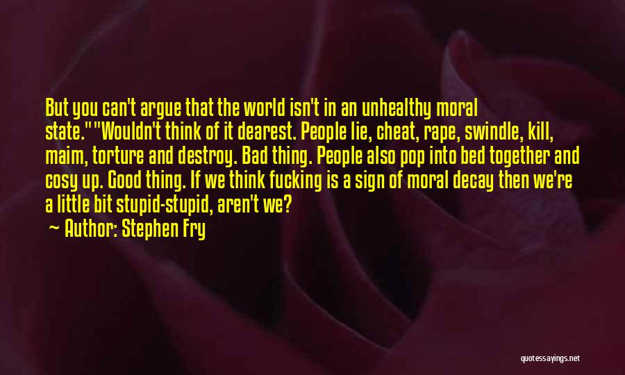 Cosy Quotes By Stephen Fry