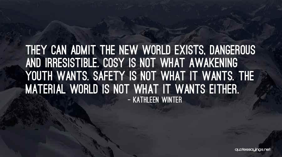 Cosy Winter Quotes By Kathleen Winter Cosy Winter Quotes By Kathleen Winter