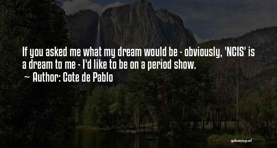 Cote D'azur Quotes By Cote De Pablo