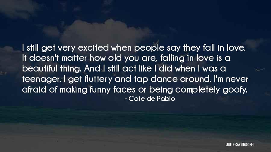 Cote De Pablo Quotes 1502334 Cote De Pablo Quotes 1502334