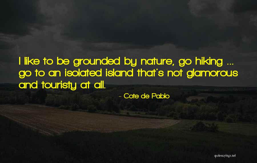 Cote De Pablo Quotes 1791583 Cote De Pablo Quotes 1791583