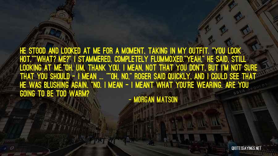Coteloire Quotes By Morgan Matson Coteloire Quotes By Morgan Matson