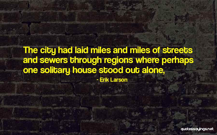Coteries The Wound Quotes By Erik Larson Coteries The Wound Quotes By Erik Larson