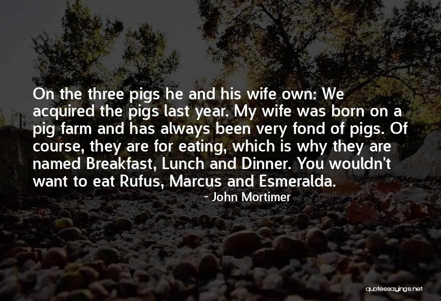 Cothran Quotes By John Mortimer Cothran Quotes By John Mortimer