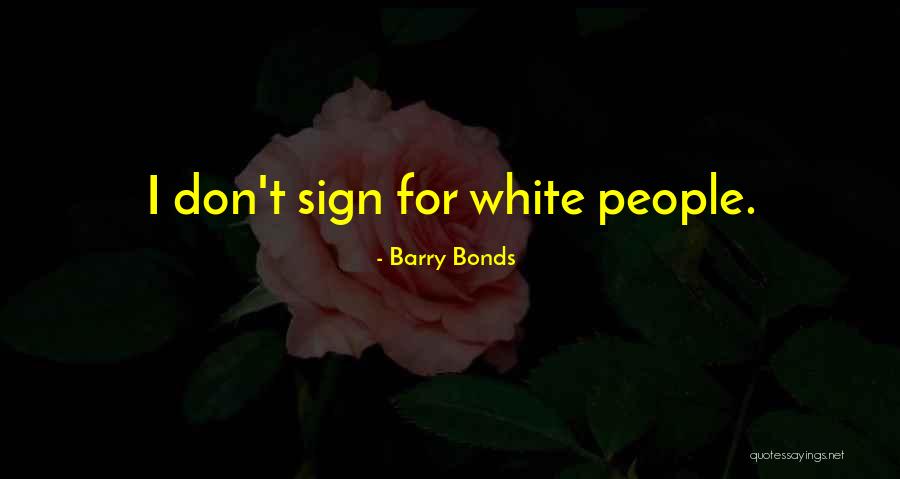 Cotidianidad Quotes By Barry Bonds Cotidianidad Quotes By Barry Bonds