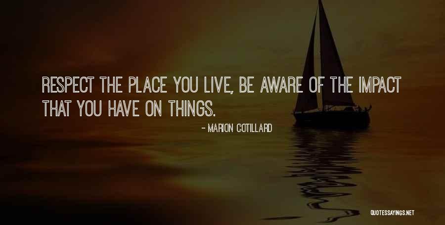 Cotillard Marion Quotes By Marion Cotillard