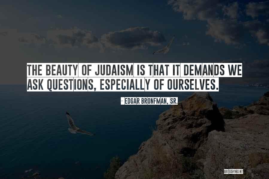 Cotilleo Gitano Quotes By Edgar Bronfman, Sr. Cotilleo Gitano Quotes By Edgar Bronfman, Sr.
