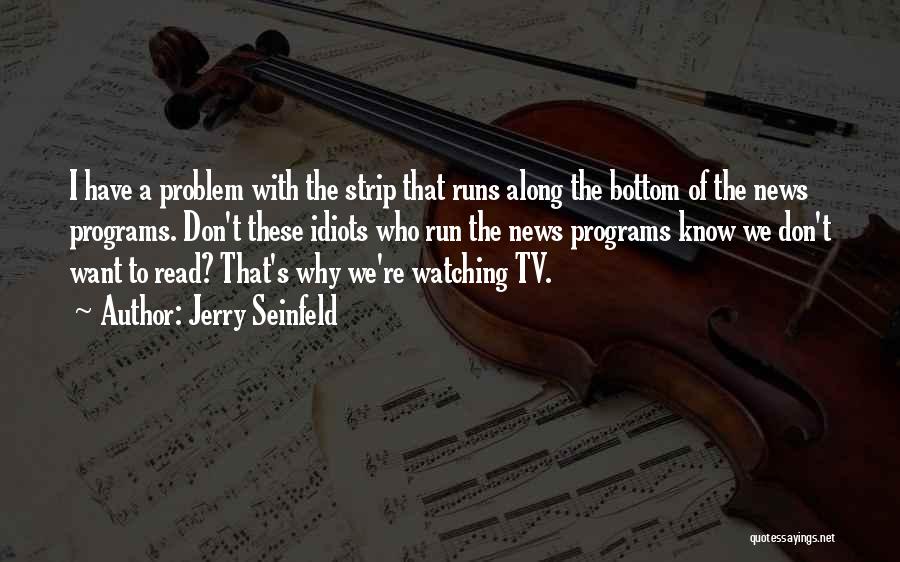 Cotillion Classes Quotes By Jerry Seinfeld