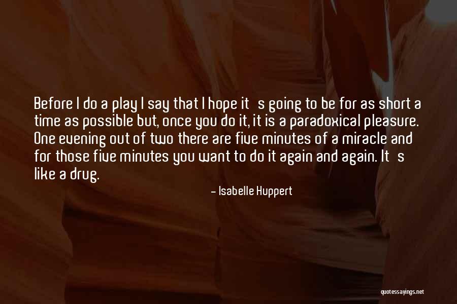 Cotillions In Chicago Quotes By Isabelle Huppert Cotillions In Chicago Quotes By Isabelle Huppert