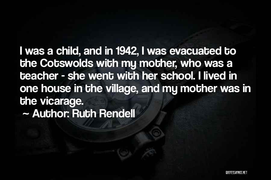 Cotswolds Quotes By Ruth Rendell