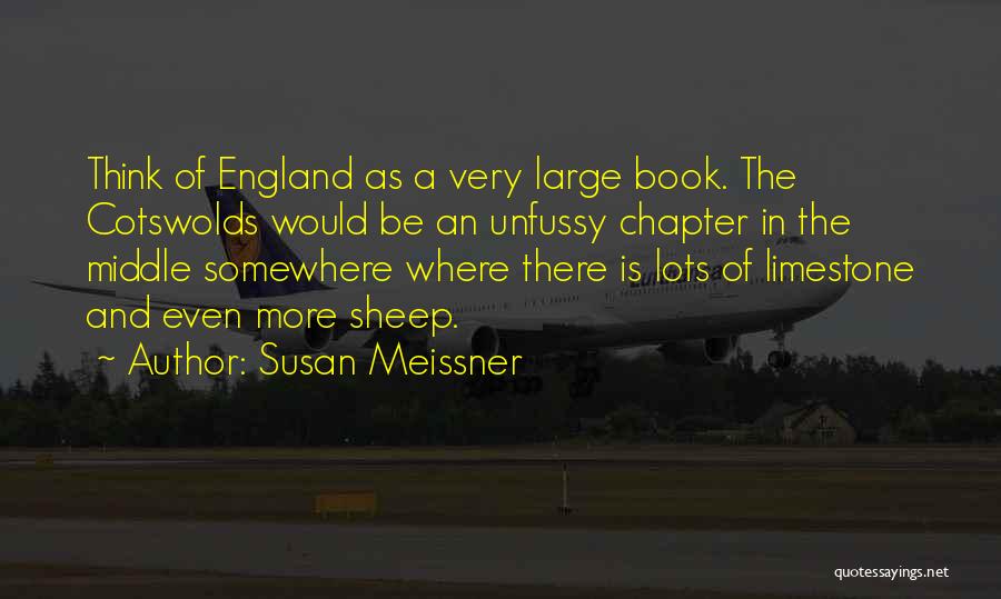 Cotswolds Quotes By Susan Meissner