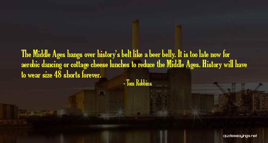 Cottage Cheese Quotes By Tom Robbins