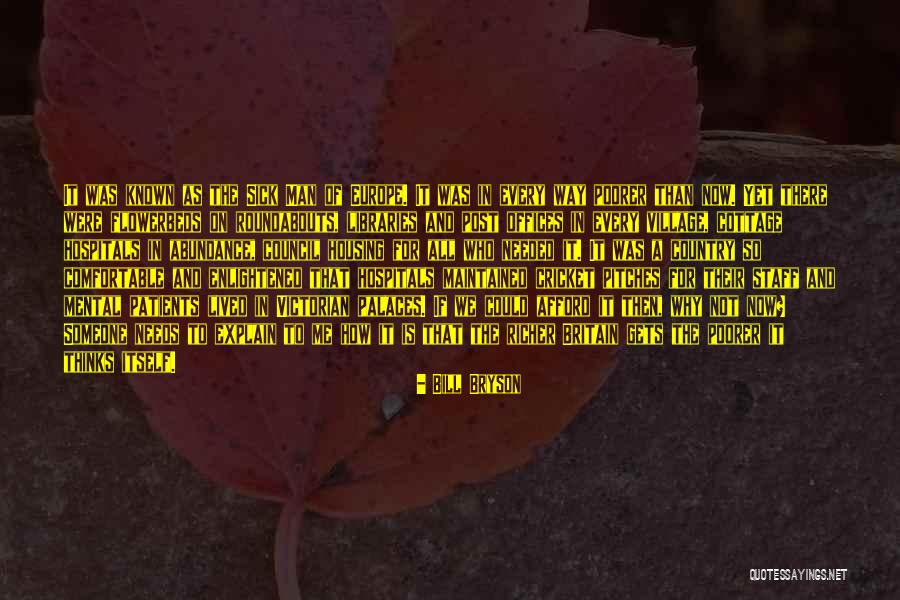 Cottage Country Quotes By Bill Bryson Cottage Country Quotes By Bill Bryson