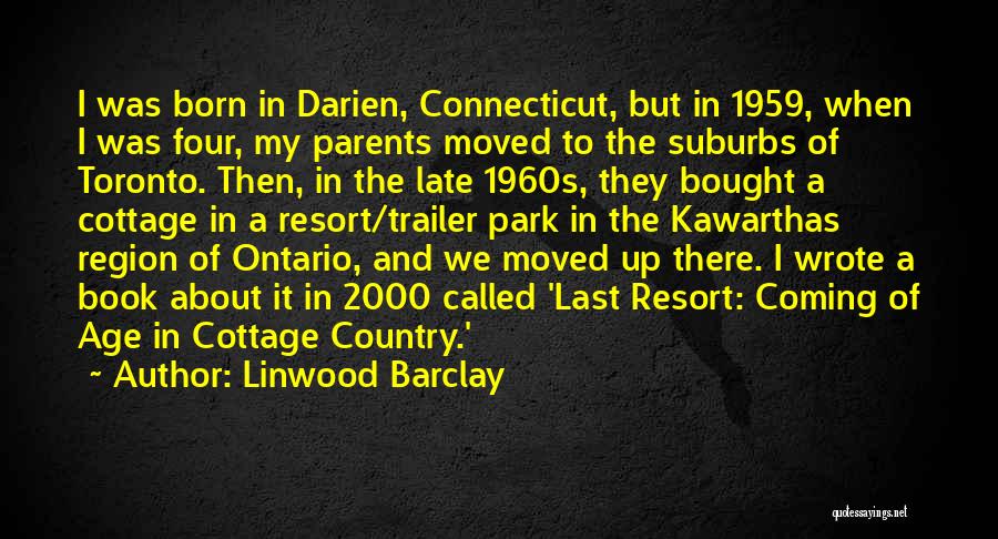 Cottage Country Quotes By Linwood Barclay