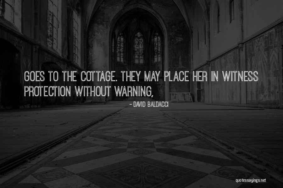 Cottage Quotes By David Baldacci