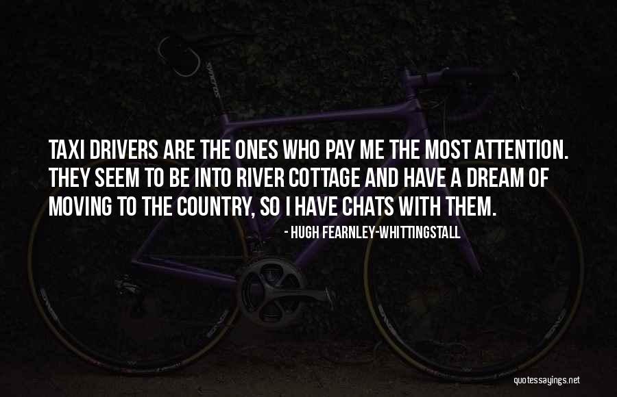 Cottage Quotes By Hugh Fearnley-Whittingstall Cottage Quotes By Hugh Fearnley-Whittingstall