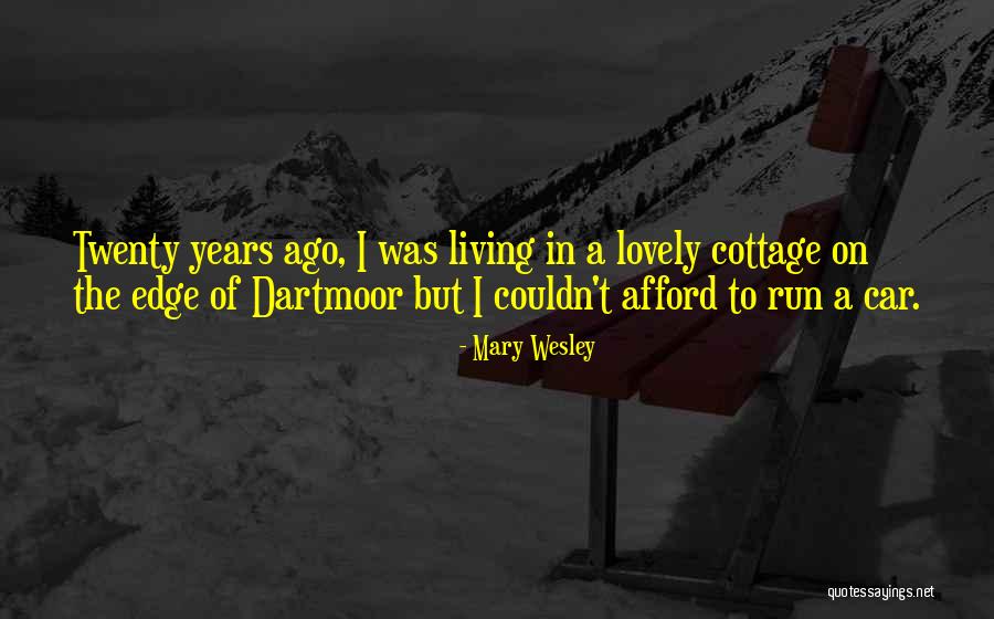 Cottage Quotes By Mary Wesley Cottage Quotes By Mary Wesley