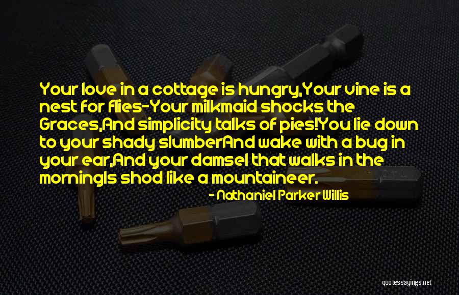 Cottage Quotes By Nathaniel Parker Willis Cottage Quotes By Nathaniel Parker Willis