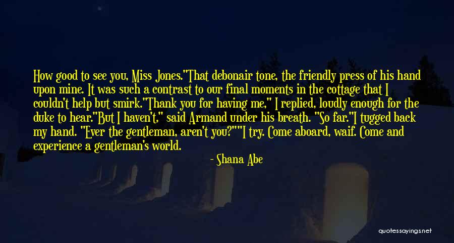 Cottage Quotes By Shana Abe Cottage Quotes By Shana Abe