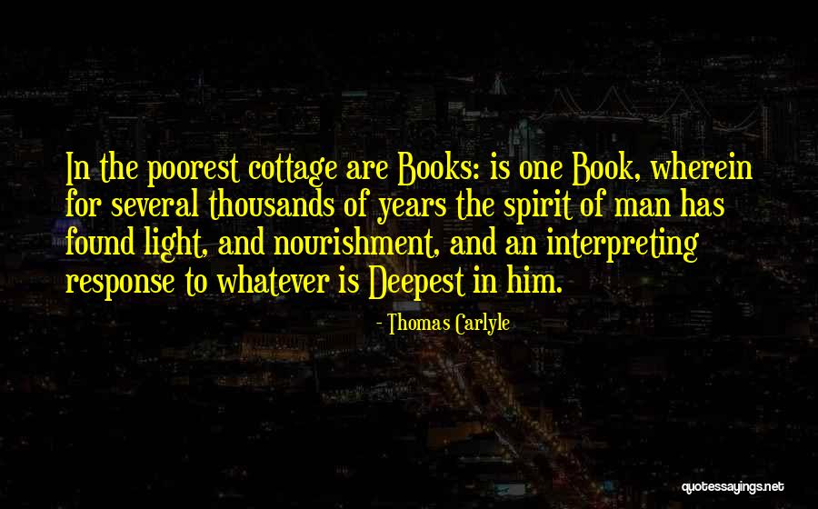 Cottage Quotes By Thomas Carlyle