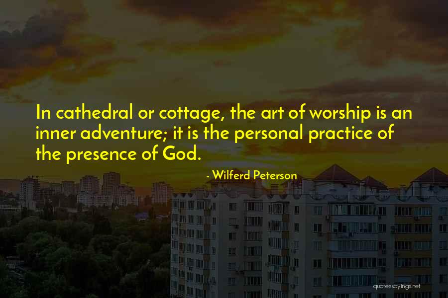 Cottage Quotes By Wilferd Peterson