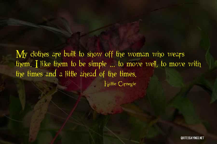 Cottagette Quotes By Hattie Carnegie Cottagette Quotes By Hattie Carnegie