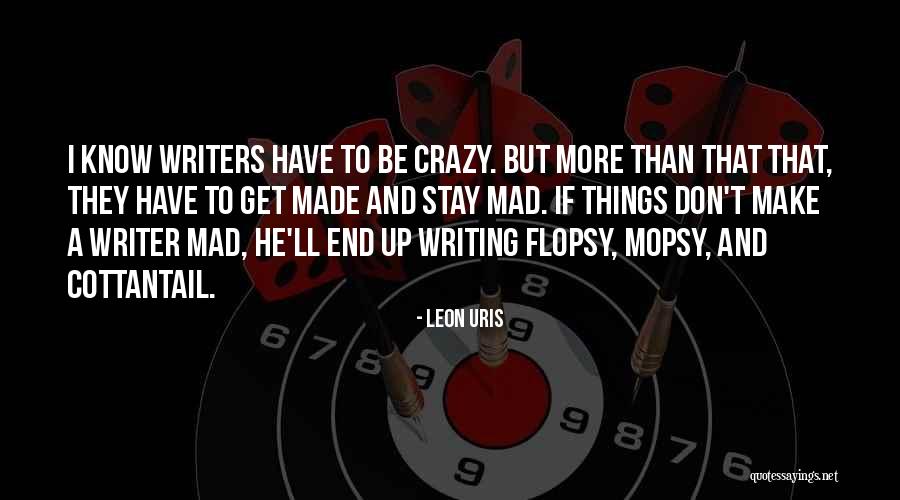 Cottantail Quotes By Leon Uris Cottantail Quotes By Leon Uris