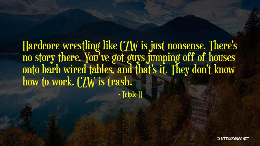 Cottingtons Quotes By Triple H Cottingtons Quotes By Triple H