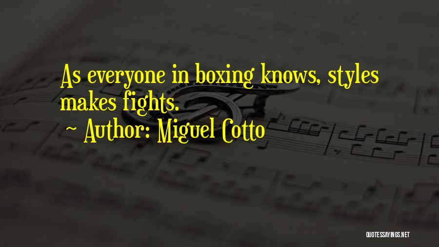 Cotto Quotes By Miguel Cotto