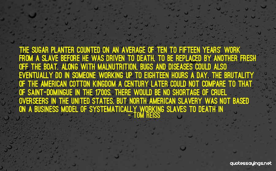 Cotton And Slavery Quotes By Tom Reiss Cotton And Slavery Quotes By Tom Reiss
