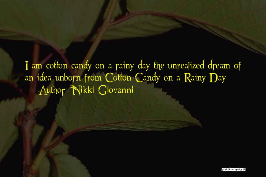 Cotton Candy Quotes By Nikki Giovanni